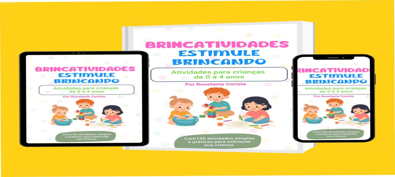 190 brincadeiras para crianças de 0 a 4 anos