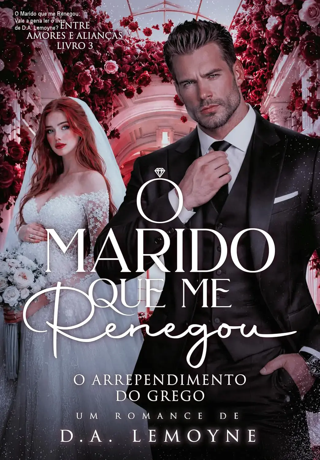 O Marido que me Renegou: Vale a pena ler o livro de D.A. Lemoyne?