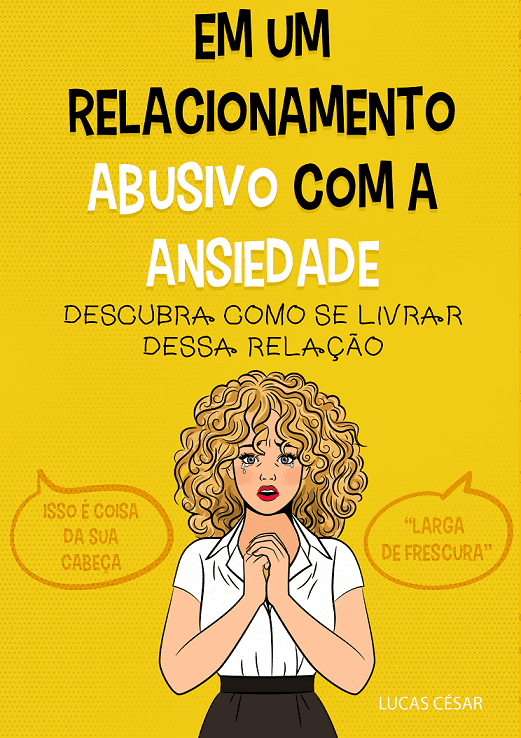Como vencer a ansiedade: guia prático de Lucas César Silva