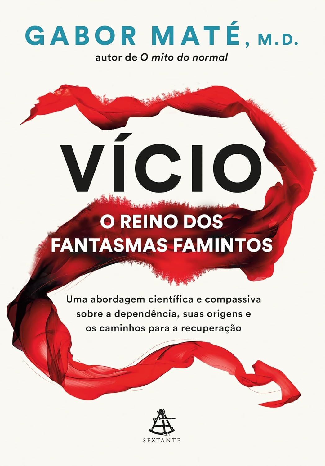 Vício: O Reino dos Fantasmas Famintos - Gabor Maté | Ebook Trauma Vício