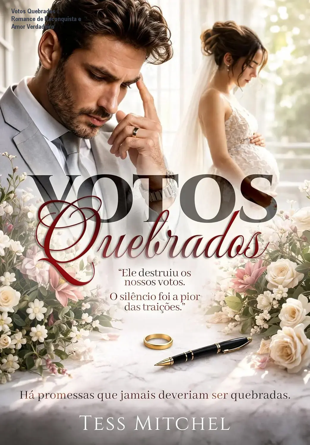 Capa do eBook Votos Quebrados, romance de Tess Mitchell, mostrando a protagonista grávida e o bilionário ao fundo