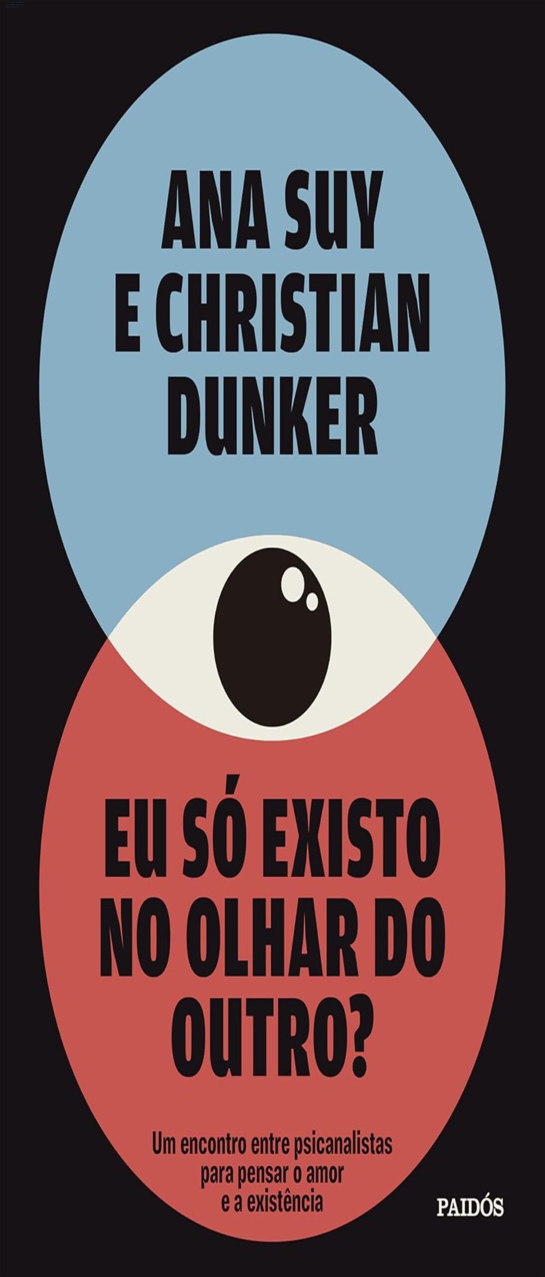 Eu só existo no olhar do outro – Reflexões sobre identidade e amor