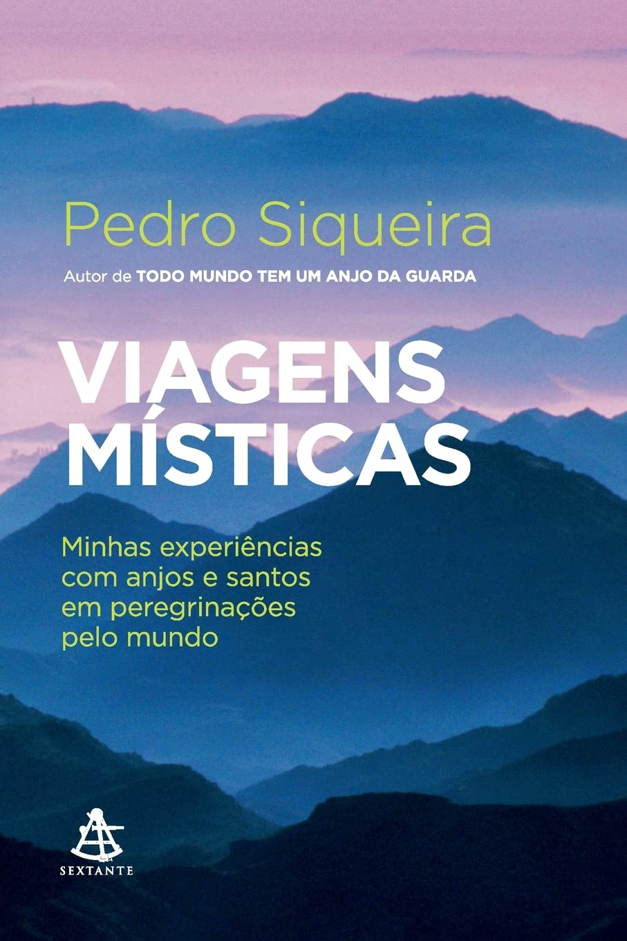Viagens Místicas - Pedro Siqueira | Ebook Fé & Peregrinação