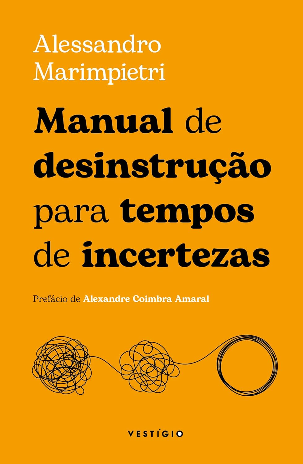 Manual de desinstrução - Alessandro Marimpietri | Ebook lucidez incerteza