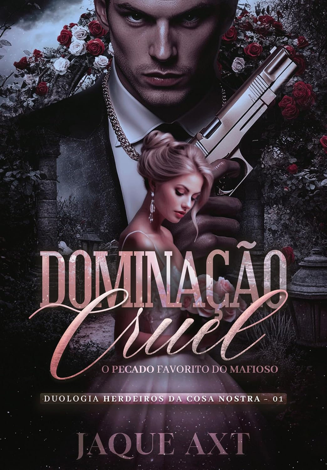 DOMINAÇÃO CRUEL - Jaque Axt | Ebook e Máfia & Romance