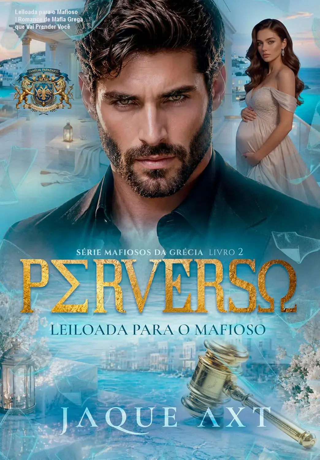 Capa do eBook Leiloada para o Mafioso, romance de máfia grega, mostrando personagens sombrios e drama intenso