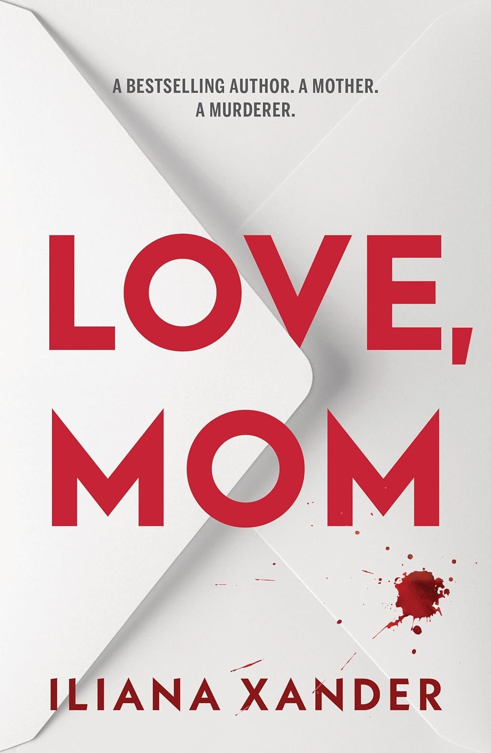 Love, Mom - Iliana Xander | Segredos Familiares Ocultos