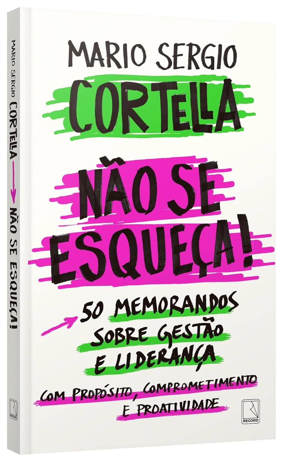Não se esqueça! - Mario Sergio Cortella | Gestão Humanizada