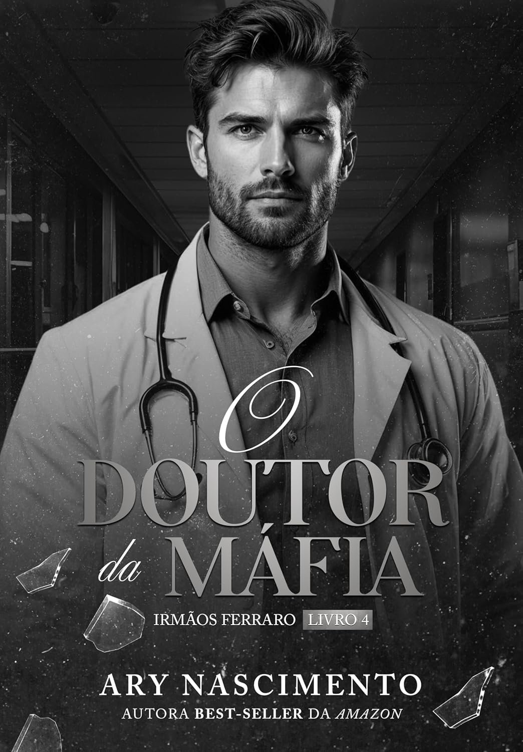 O Doutor da Máfia - Ary Nascimento | Ebook e Máfia Paixão