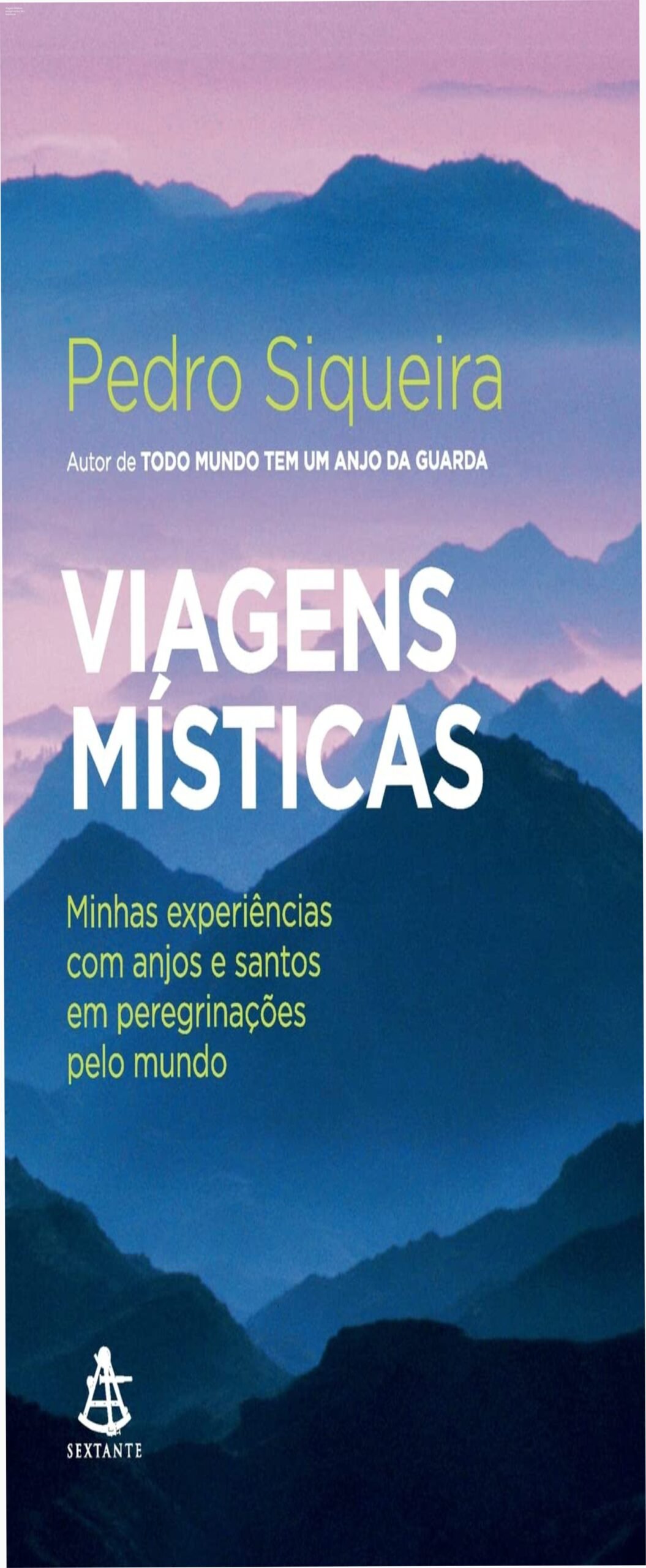 Viagens Místicas: peregrinações, fé e inspiração