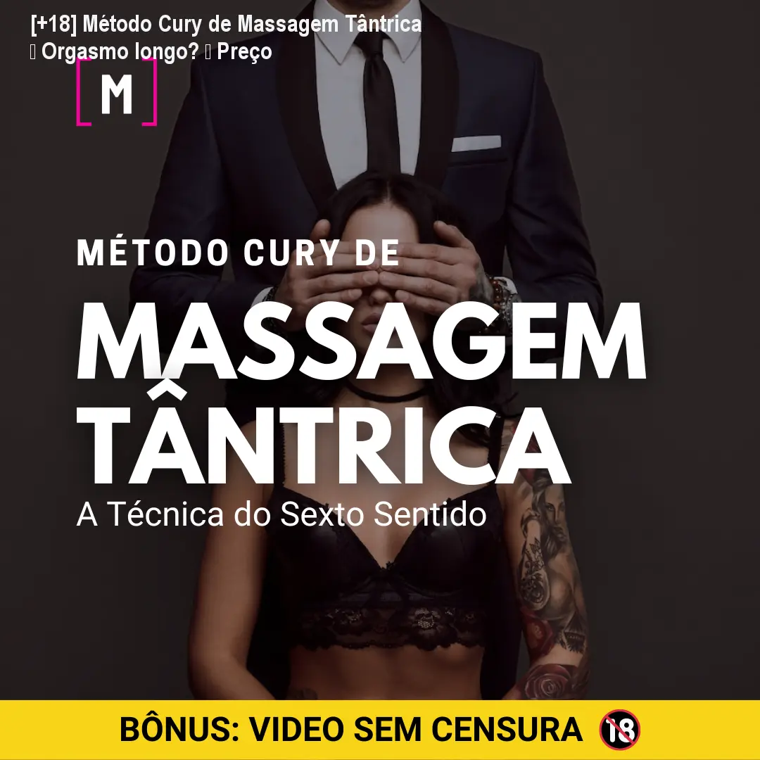 18 metodo cury de massagem tantrica a tecnica do sexto sentido 1