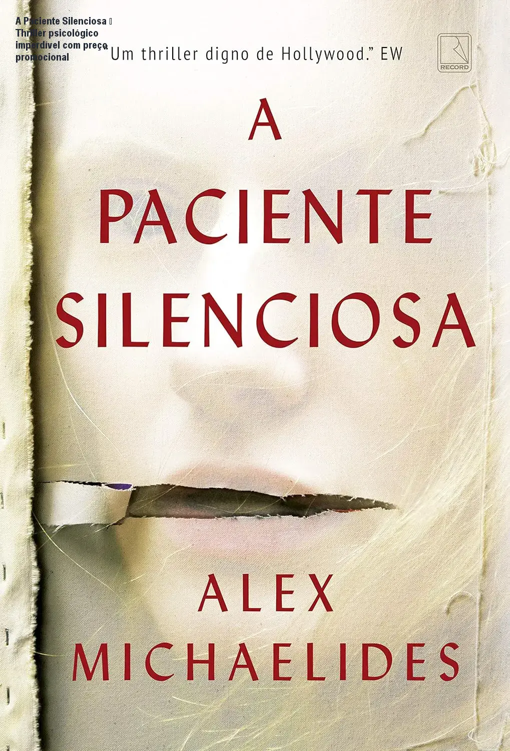 A Paciente Silenciosa – Thriller psicológico imperdível com preço promocional