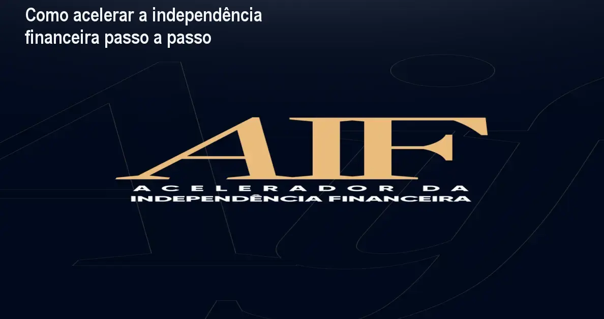 acelerador da independencia financeira 1