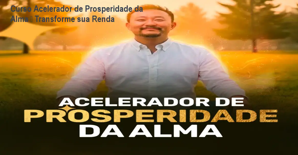 acelerador de prosperidade da alma 1