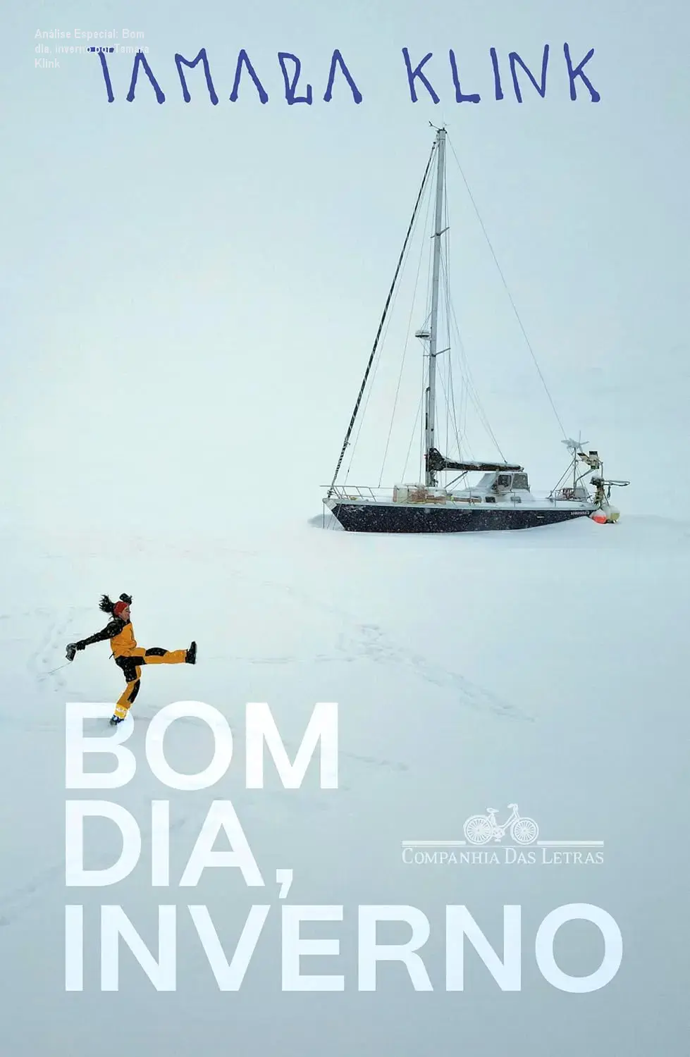 Análise Especial: Bom dia, inverno por Tamara Klink