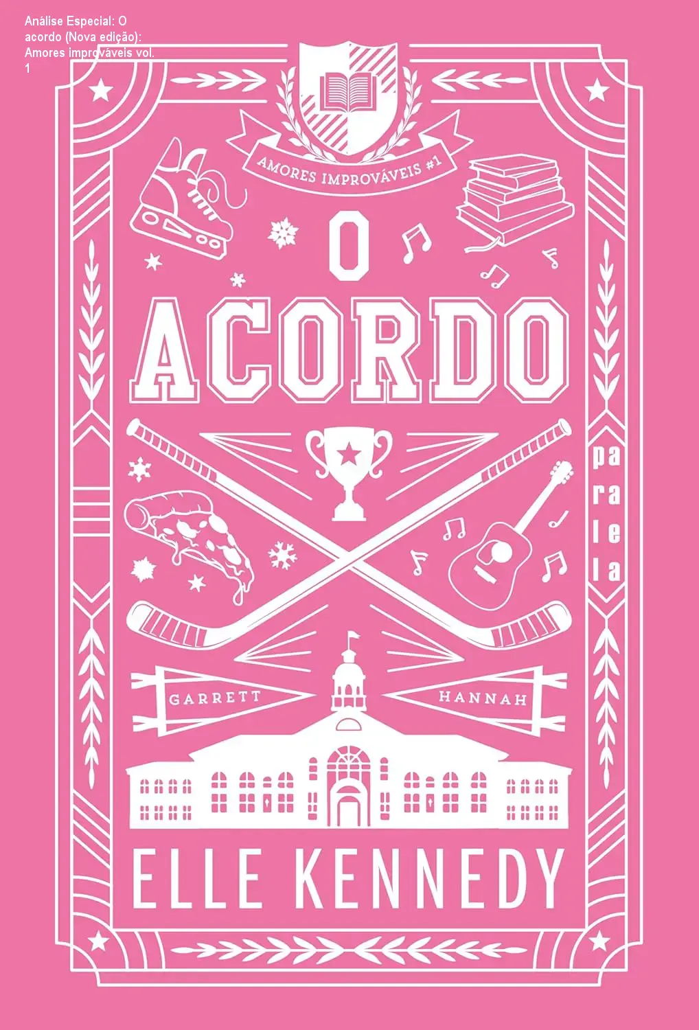 Análise Especial: O acordo (Nova edição): Amores improváveis vol. 1