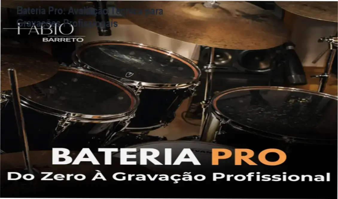 Bateria Pro: Avaliação Técnica para Gravações Profissionais