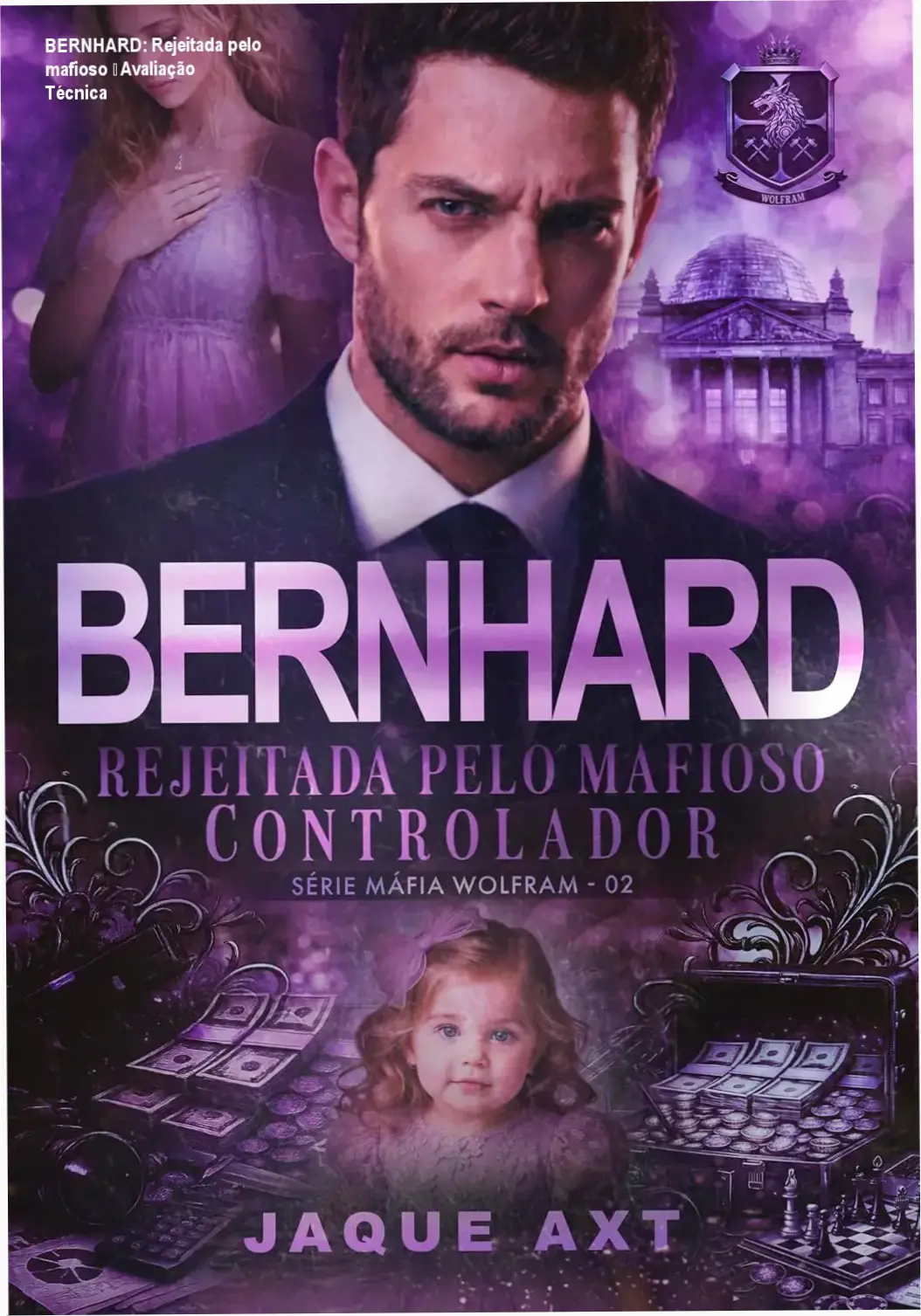 Capa do eBook Bernhard: Rejeitada pelo mafioso controlador, mostrando a atmosfera noir da máfia Wolfram