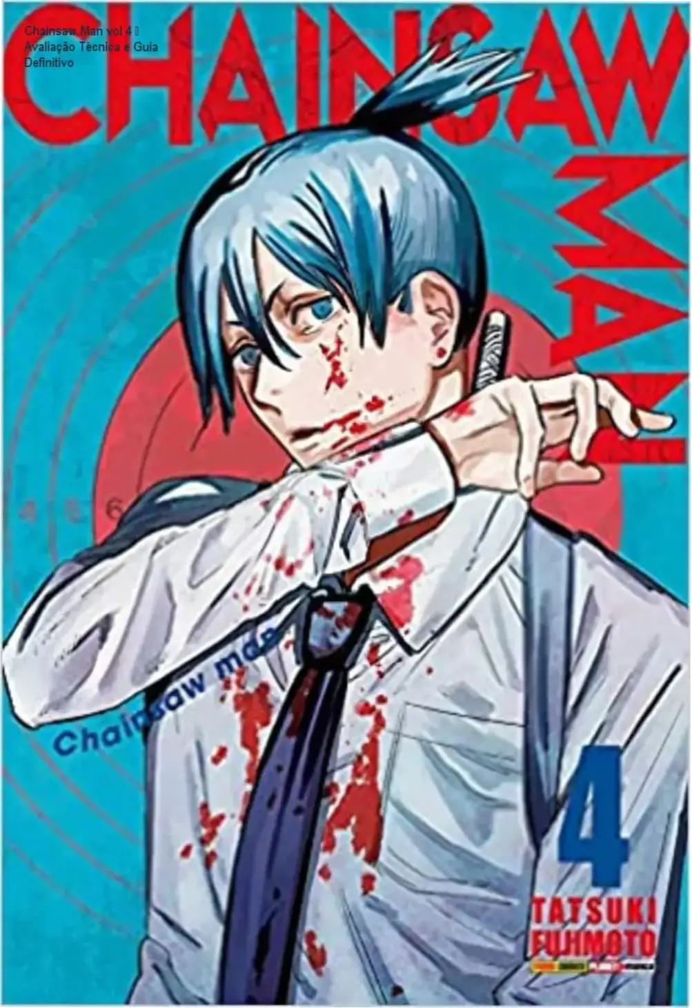 Chainsaw Man vol 4 – Avaliação Técnica e Guia Definitivo