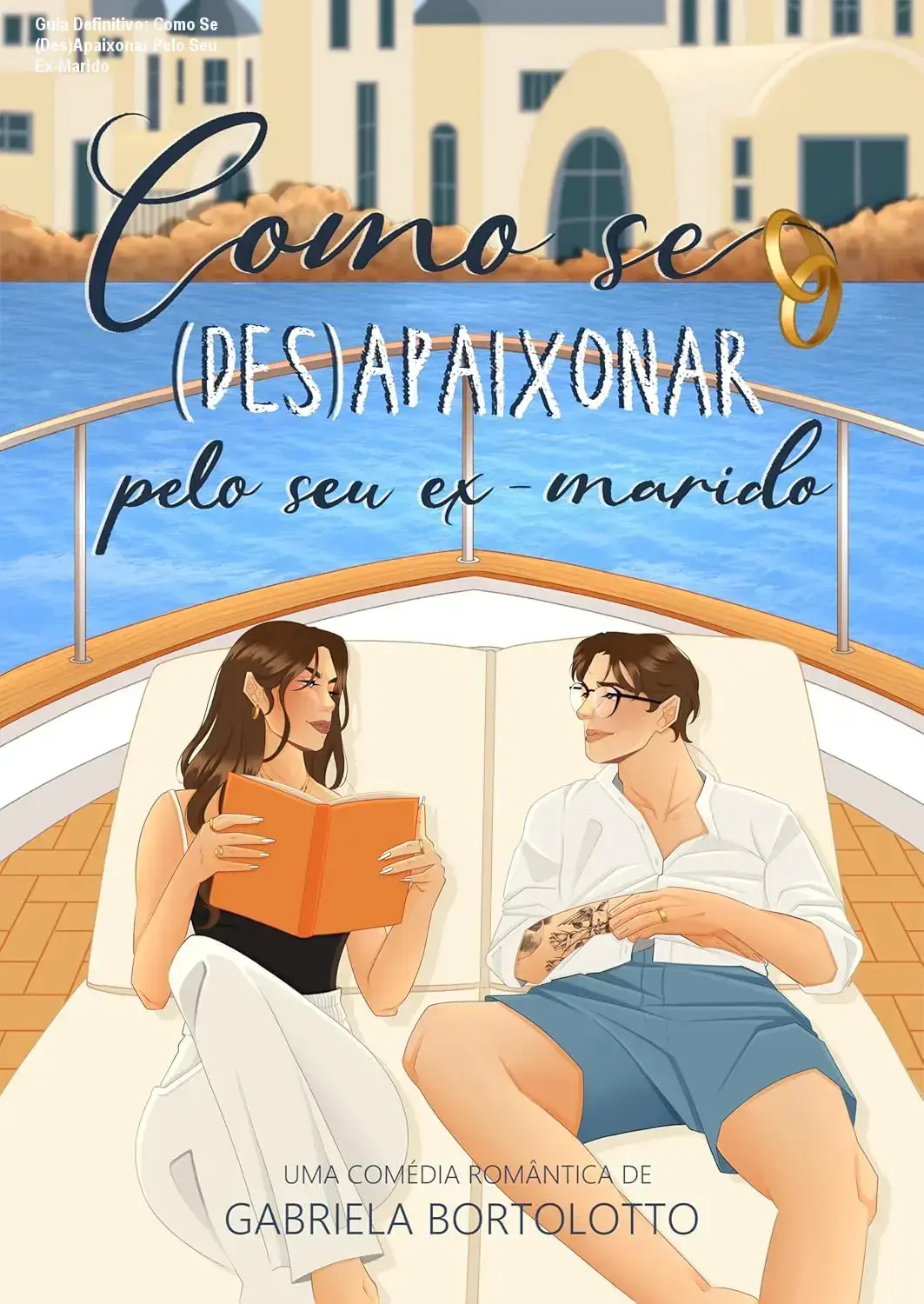 Guia Definitivo: Como Se (Des)Apaixonar Pelo Seu Ex-Marido