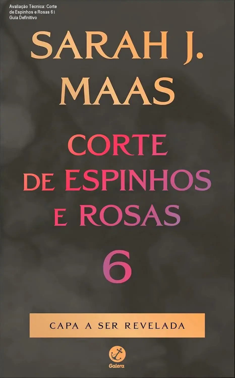 Avaliação Técnica: Corte de Espinhos e Rosas 6 – Guia Definitivo
