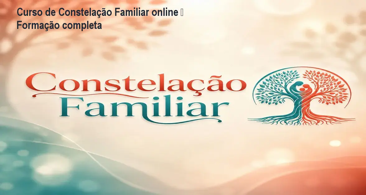 curso de constelacao familiar formacao completa para facilitadores 1