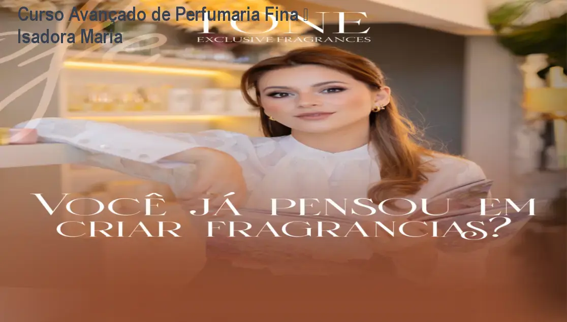curso de perfumaria fina avancado i isadora maria spinhardi padula 1