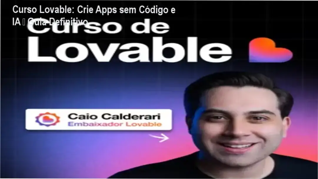 Imagem do Curso Lovable mostrando criação de apps sem código com IA