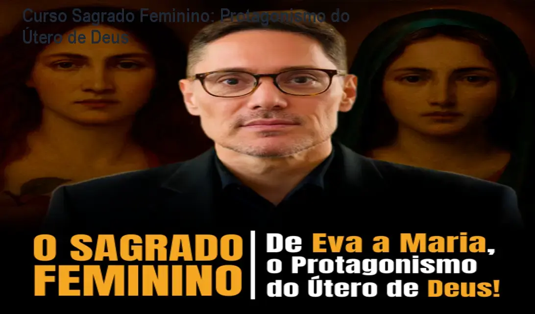 curso o sagrado feminino de eva a maria o protagonismo do utero de deus 2 1