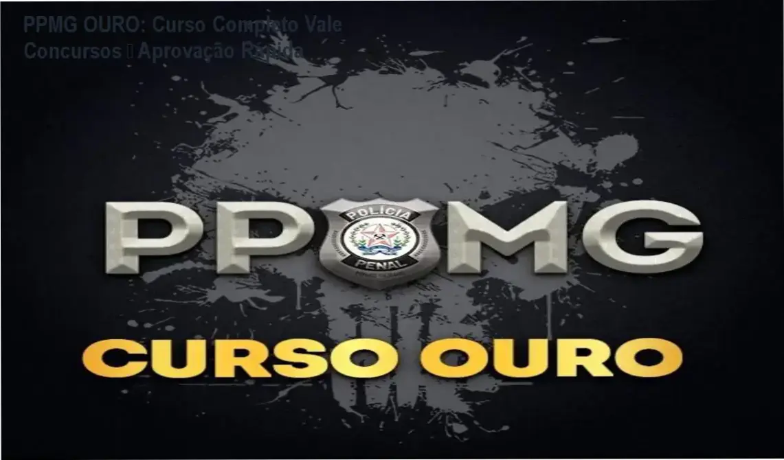 PPMG OURO: Curso Completo Vale Concursos – Aprovação Rápida
