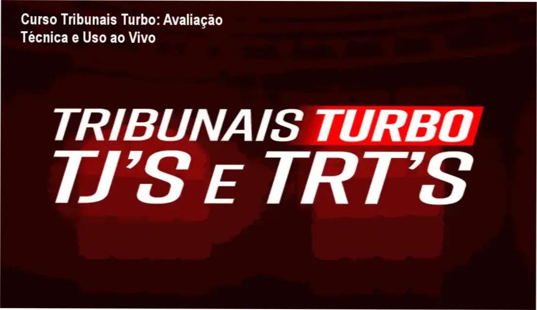 Imagem do Curso Tribunais Turbo mostrando aulas ao vivo e metodologia turbo para concursos de TJs e TRTs