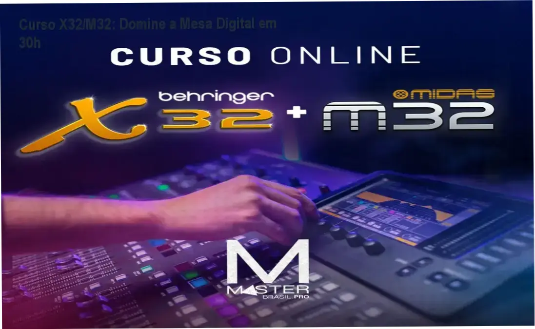 Tela do curso online mostrando a interface da mesa Behringer X32 em ação