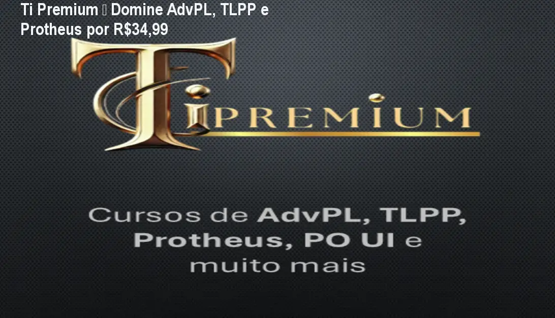 daniel atilio ti premium cursos sobre advpl tlpp protheus po ui e muito mais 1