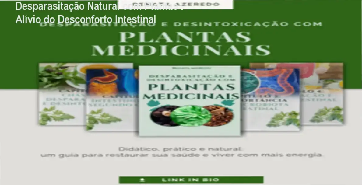 Capa do e‑book Desparasitação e Desintoxicação com Plantas Medicinais, mostrando ervas e guia de detox intestinal