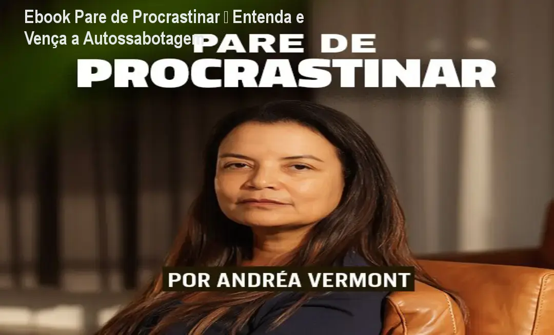 ebook pare de procrastinar autora dra andrea vermon 1