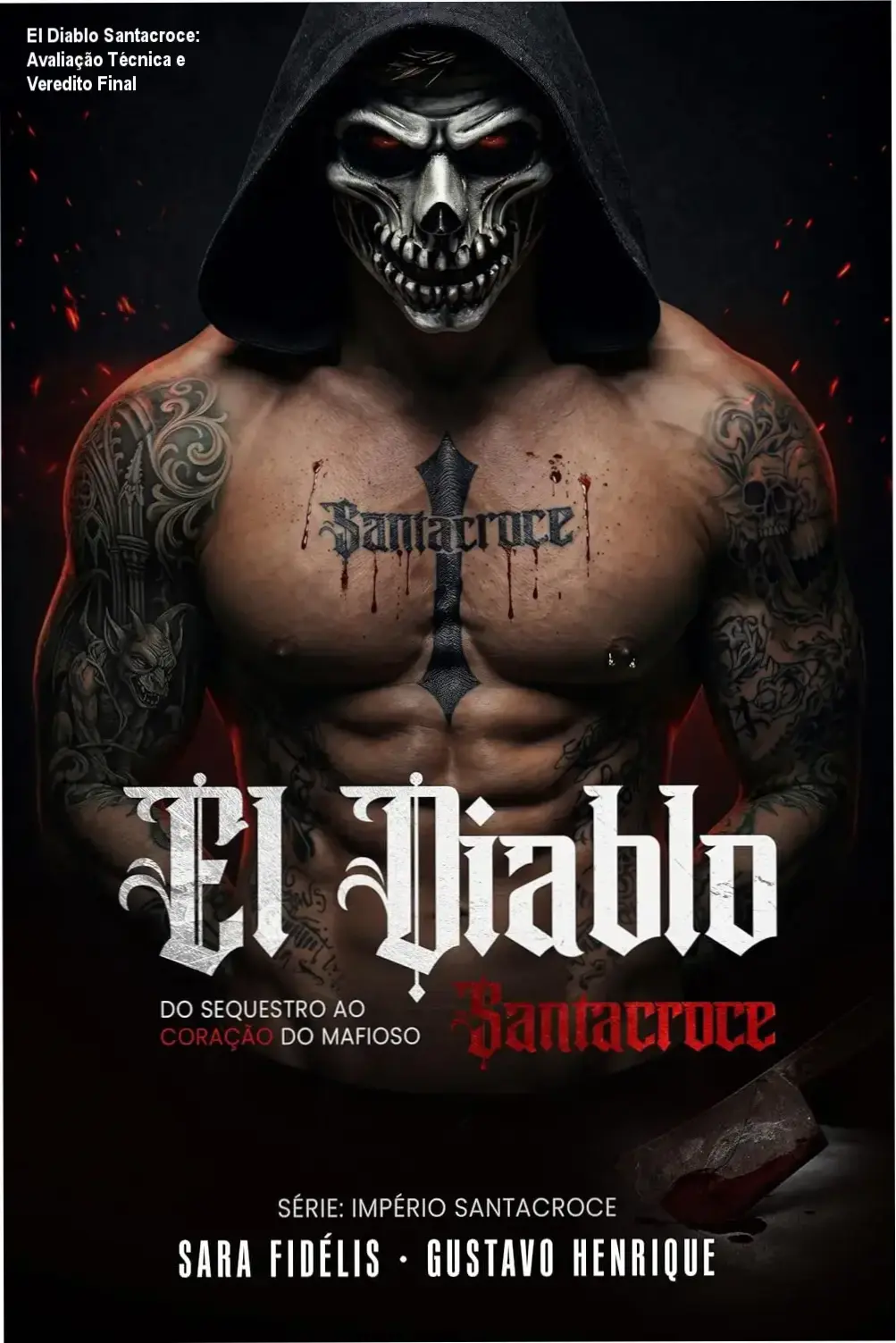 El Diablo Santacroce: Avaliação Técnica e Veredito Final