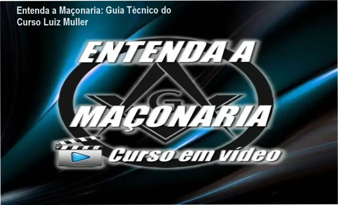 Capa do curso Entenda a Maçonaria de Luiz Muller, mostrando símbolos maçônicos