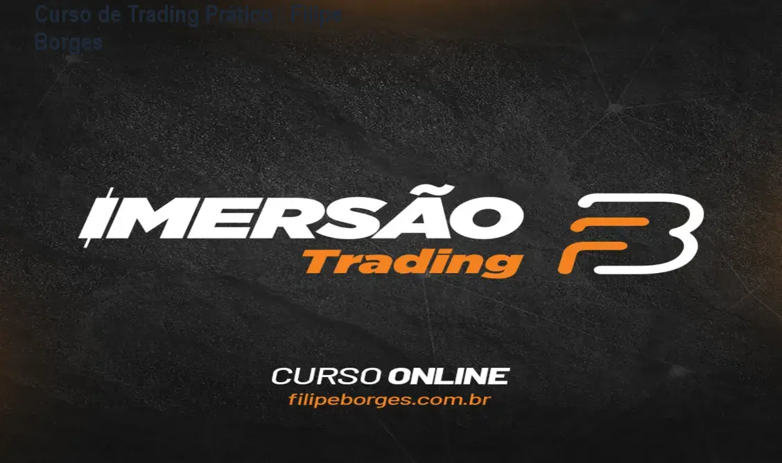 formacao para investidores e traders imersao trading fbautorprodutorfilipe borges 1