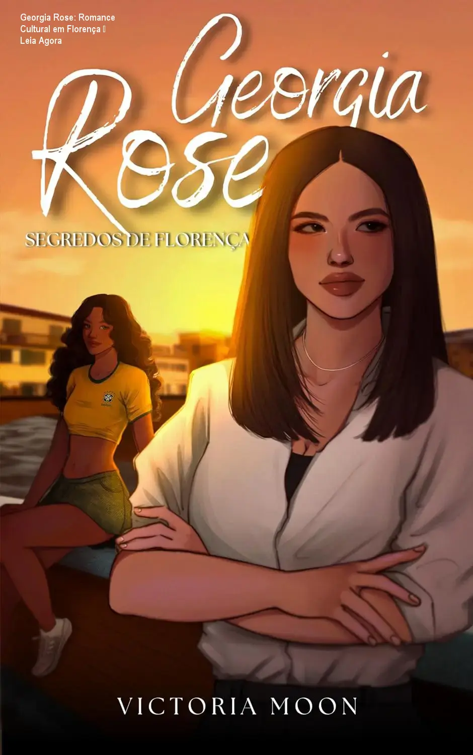 Georgia Rose: Romance Cultural em Florença – Leia Agora