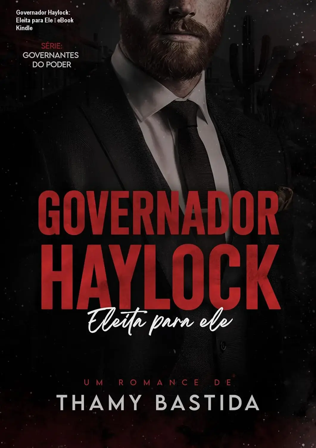 governador haylock eleita para ele governantes do poder por thamy bastida autor 1