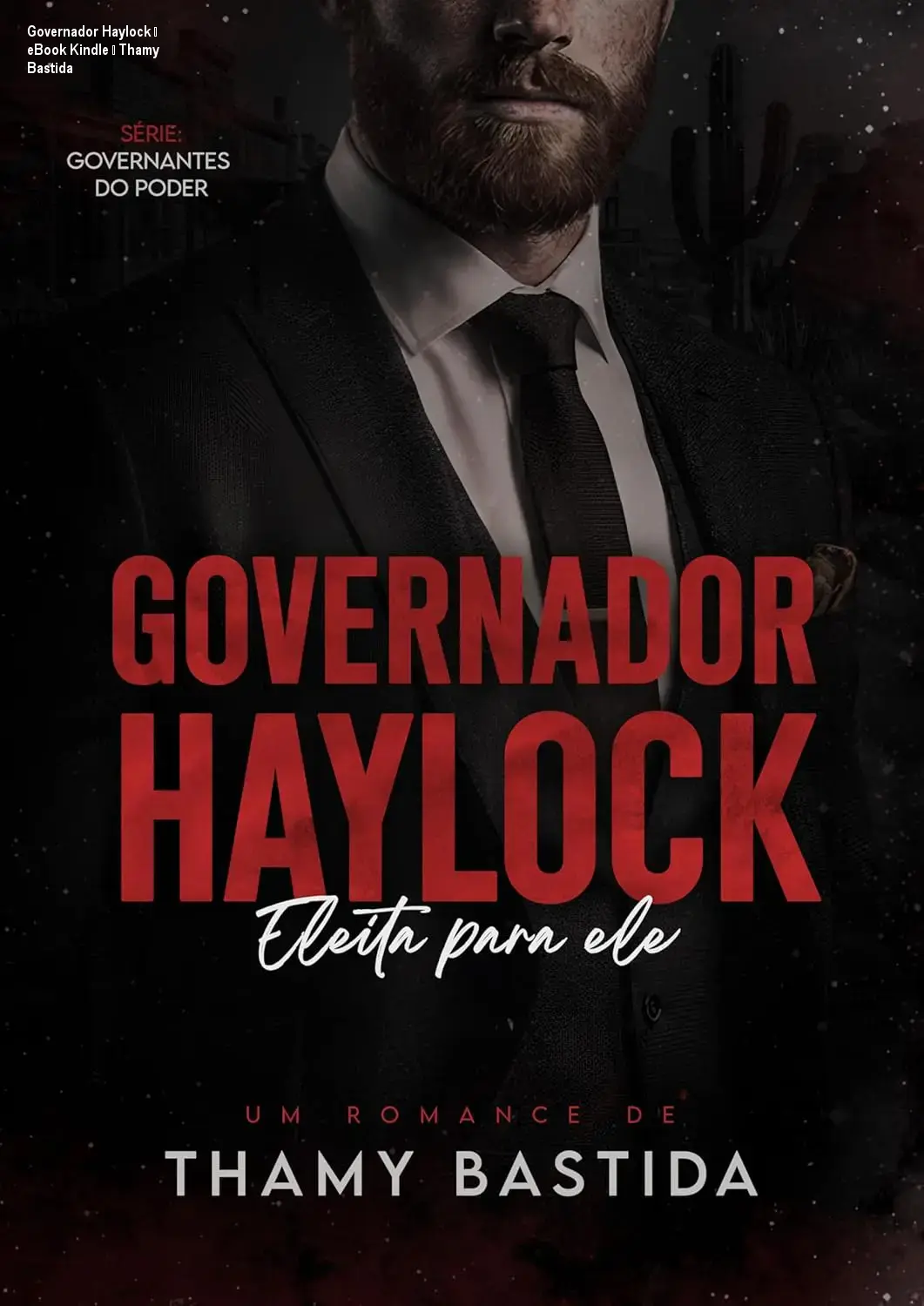 governador haylock eleita para ele governantes do poder por thamy bastida autor 2 1