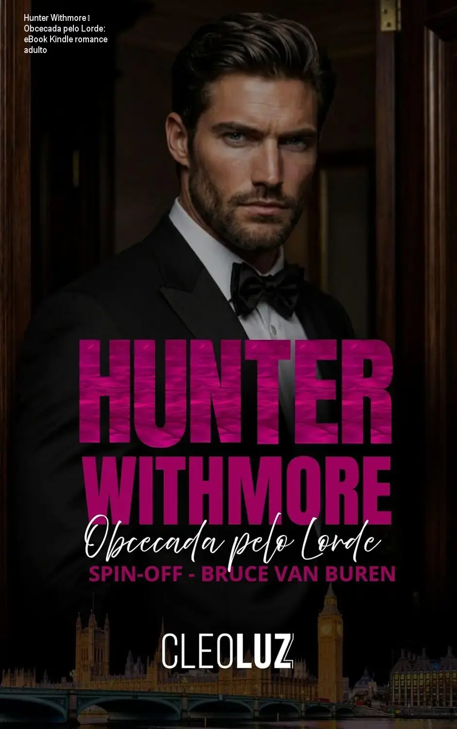hunter withmore obcecada pelo lorde parte 1 spin off bruce van buren por cleo luz autor 1