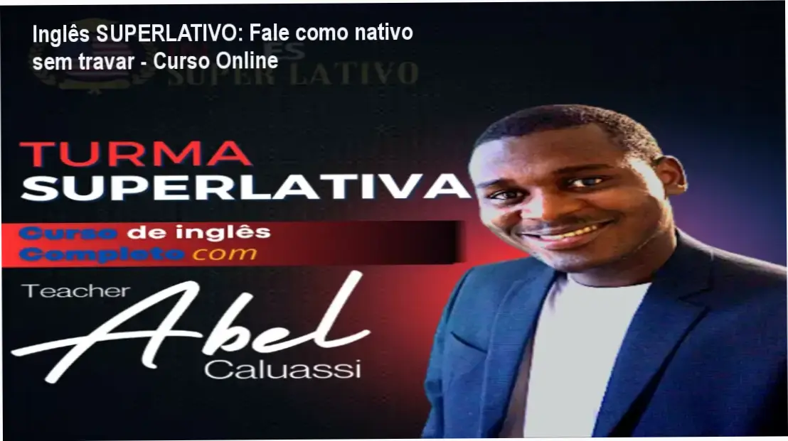 Imagem do curso Inglês SUPERLATIVO mostrando aulas de conversação e prática auditiva