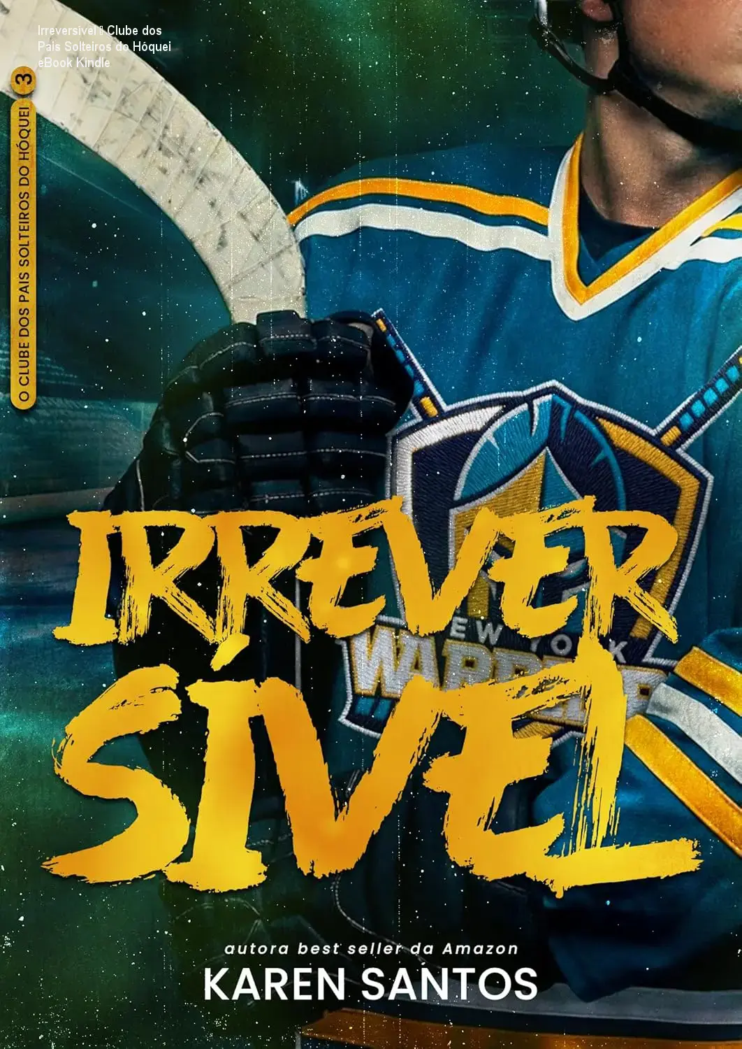 irreversivel clube dos pais solteiros hockey ebook 1