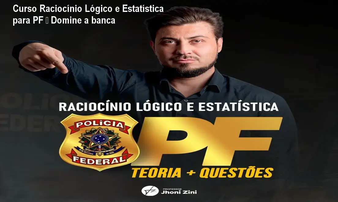 jhoni zini raciocinio logico e estatistica para policia federal 1