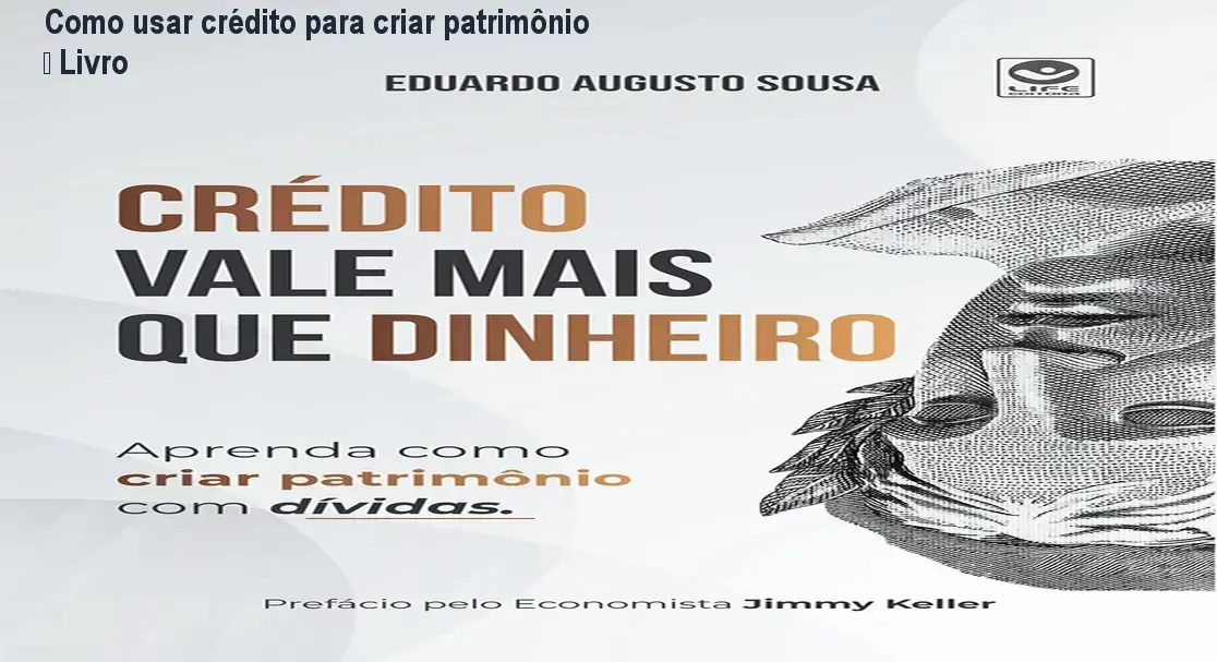 livro credito vale mais que dinheiro de eduardo augusto sousa vol unico editora life capa mole 2024 1
