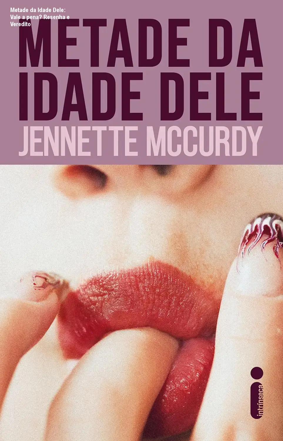 Metade da Idade Dele: Vale a pena? Resenha e Veredito
