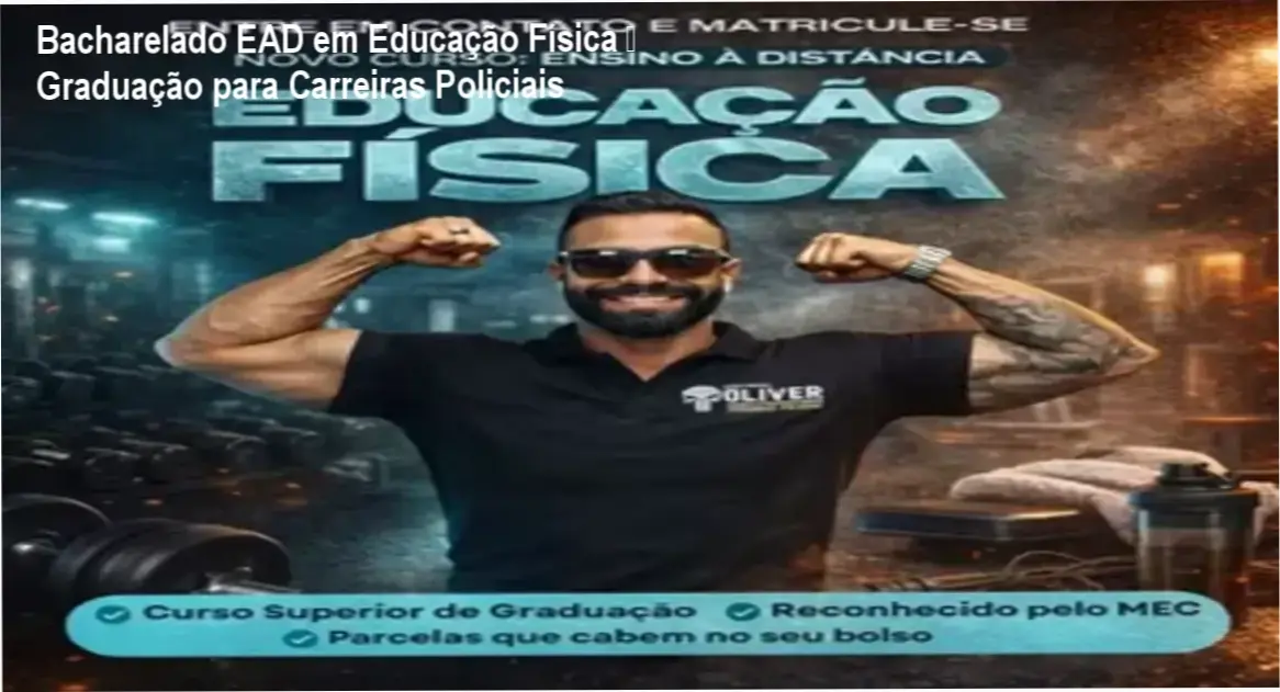 Imagem ilustrativa do Bacharelado EAD em Educação Física do Instituto Óliver voltado para concurseiros policiais