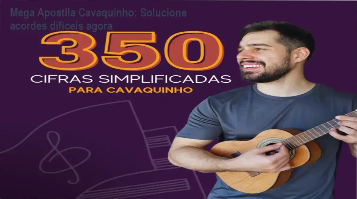 Capa da Mega Apostila de Cifras Simplificadas para Cavaquinho mostrando tabelas de acordes