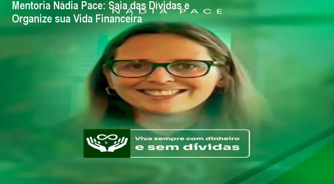 mentoria nadia pace educacao financeira 1